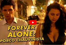 Forever Alone - Porco Chauvinista 30