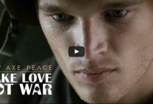 Comercial da Axe Peace - Faço amor, não faça guerra 31