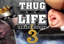 Thug Life - Irmãos Piologo #3 8