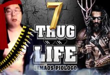 Thug Life Irmãos Piologo #7 6