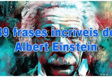 39 frases incríveis de Albert Einstein 7