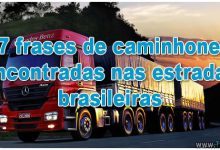 397 frases de caminhoneiro encontradas nas estradas brasileiras 7