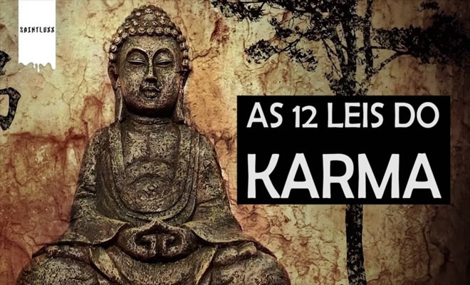 12 leis que regem o karma! - karma
