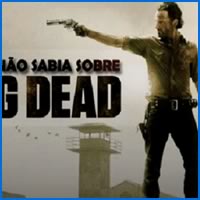 15 coisas que você não sabia sobre a série The Walking Dead 15 coisas que você não sabia sobre a série The Walking Dead