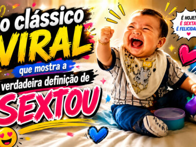 Para sua sexta-feira ser completa: o clássico viral que mostra a verdadeira definição de sextou