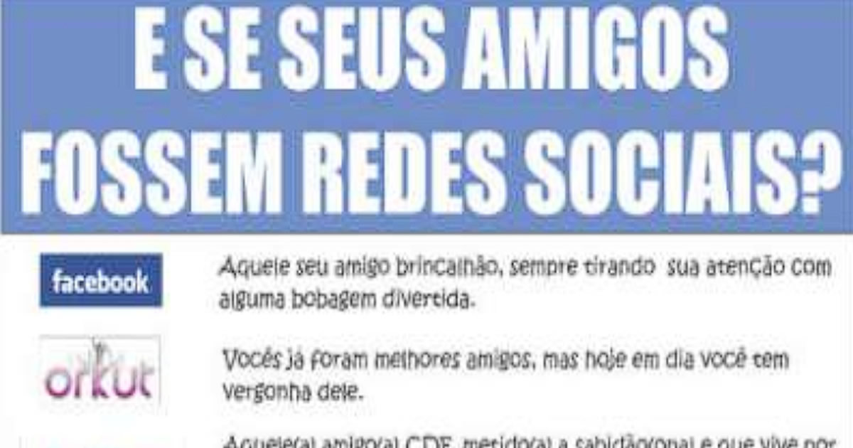 E se seus amigos fossem redes sociais?