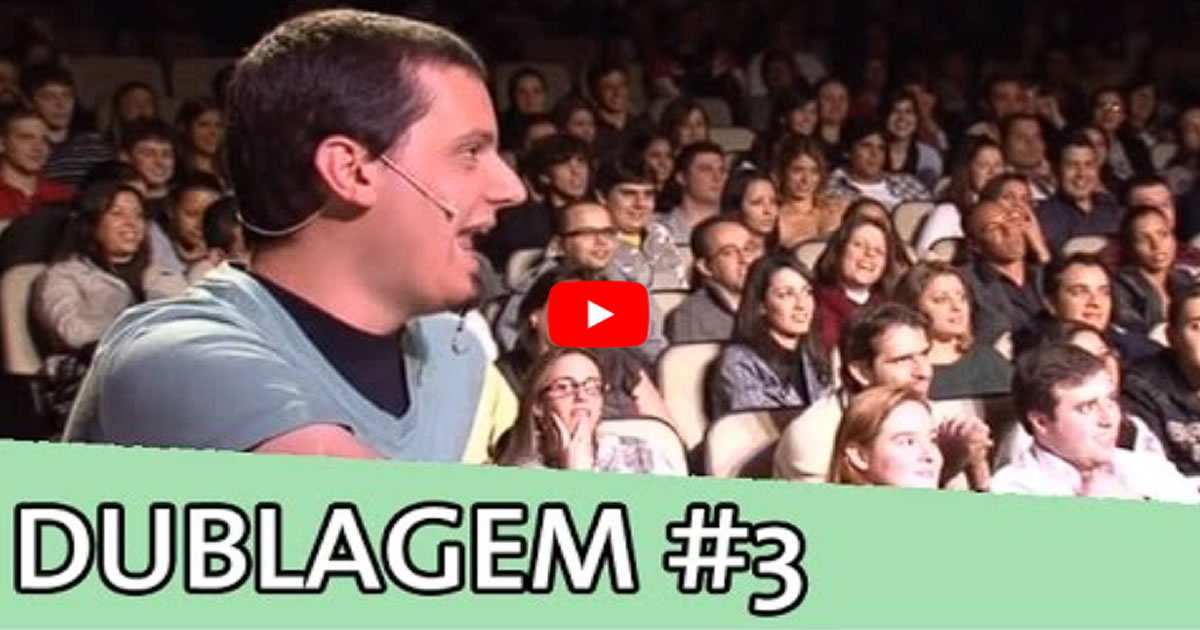 Improvável – Dublagem #03