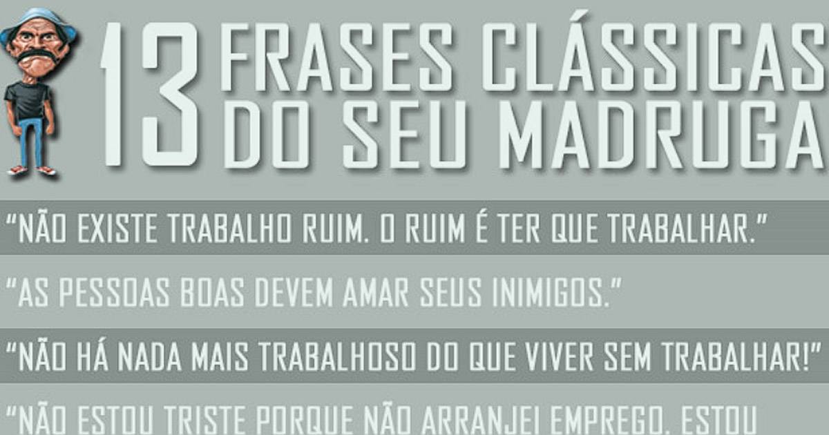 13 Frases clássicas do seu Madruga