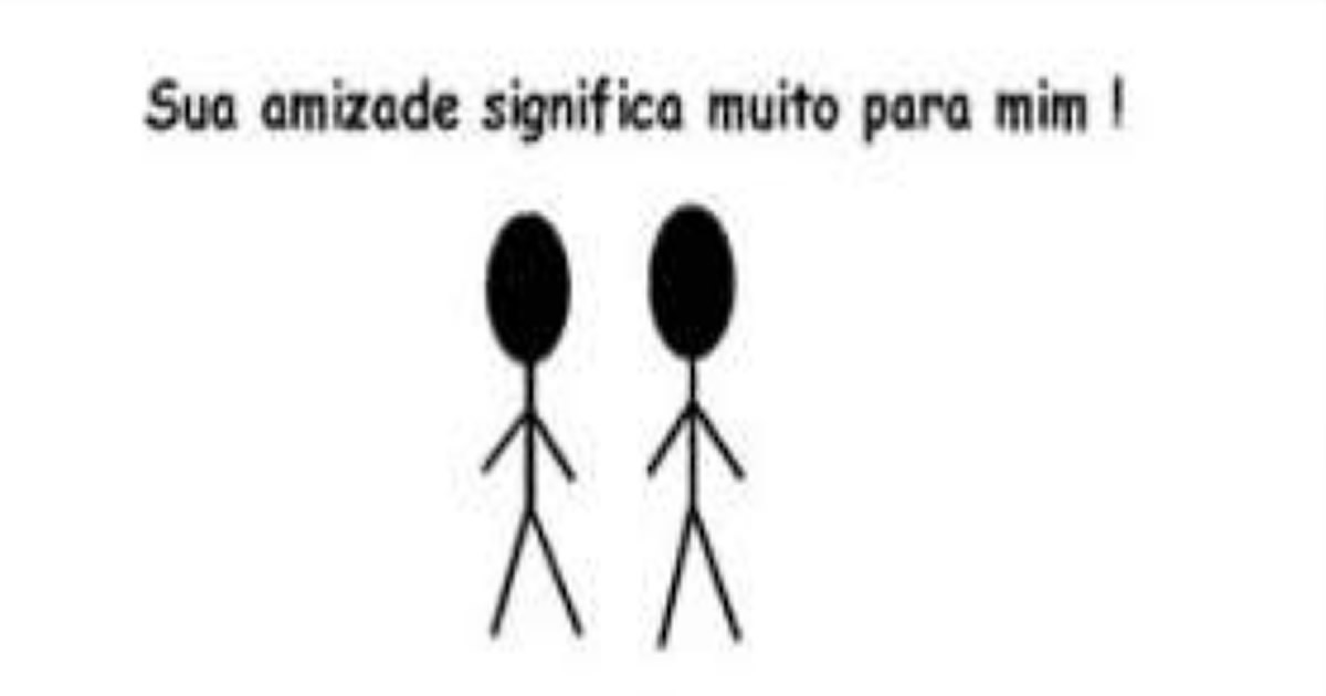 Sua Amizade Significa Muito