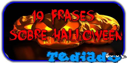 19 Frases sobre Halloween 2