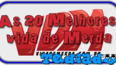 As 20 Melhores Vida de Merda 16