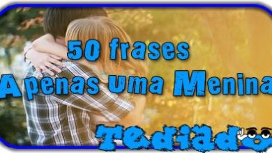 50 frases - Apenas Uma Menina 9
