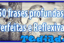 50 frases profundas, Perfeitas e Reflexivas (#2) 29