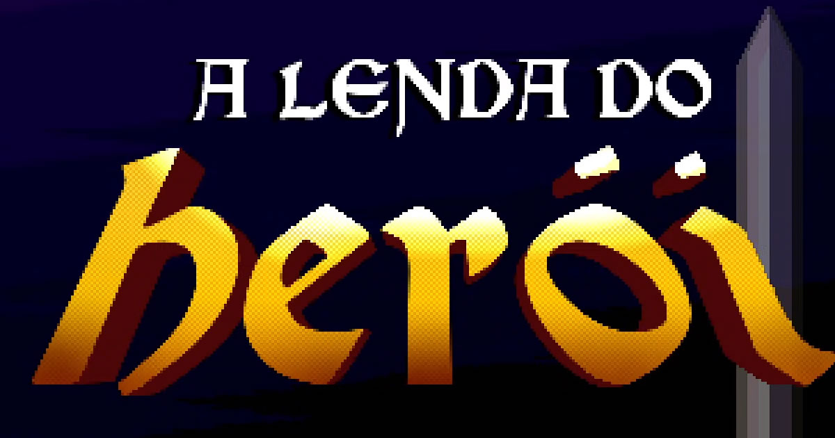 A Lenda do Herói – Fase 1