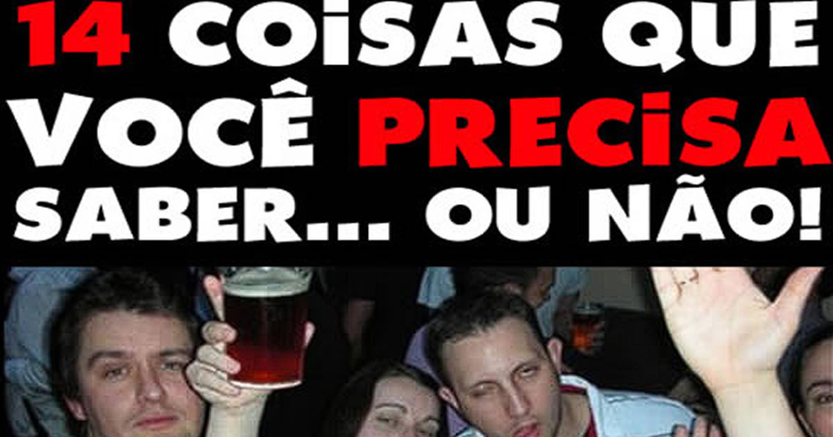 14 coisas que você precisa saber.