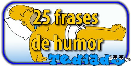 25 frases de humor #2