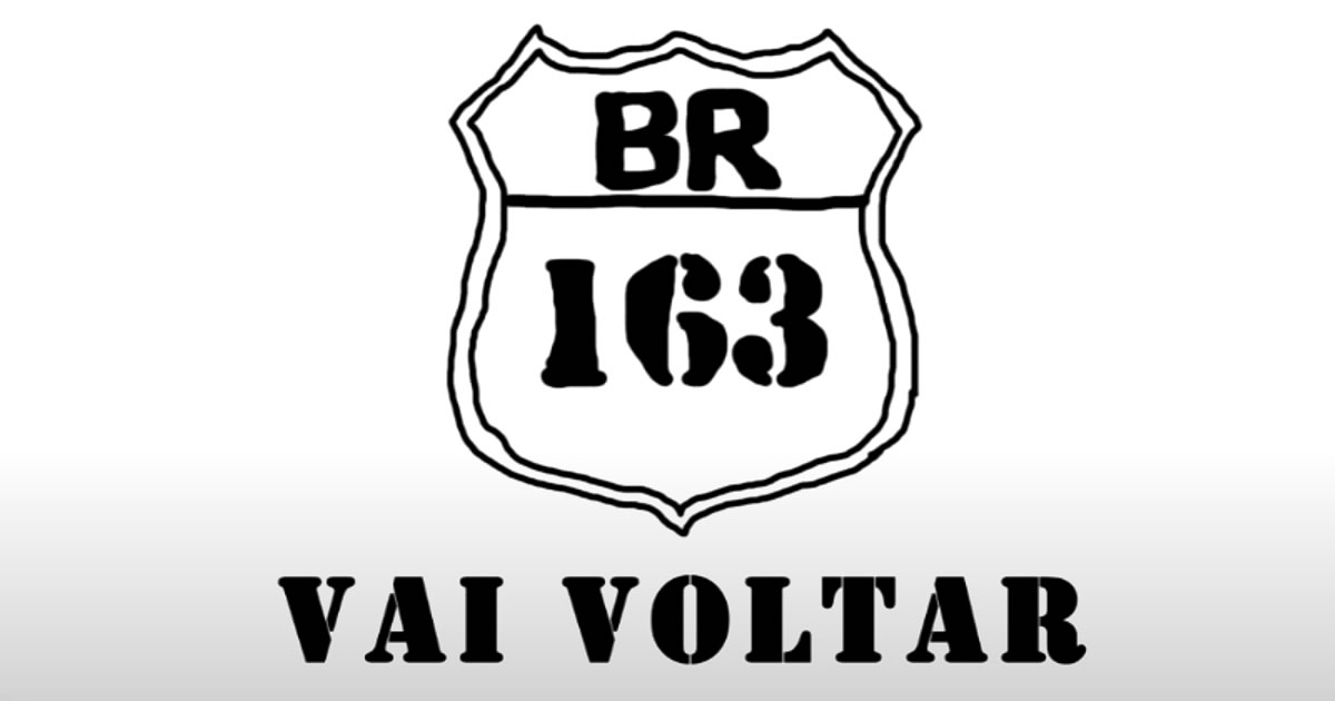 BR 163 - Vai voltar (meme versão) 24