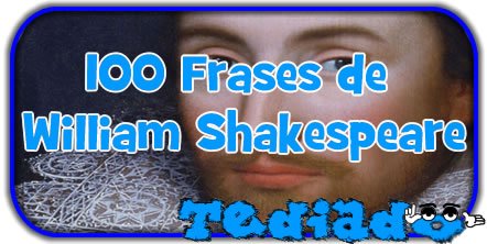 100 Frases de William Shakespeare 11