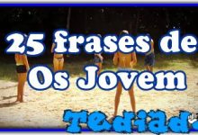 25 frases de Os Jovem 9