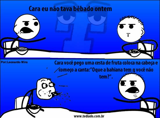 10 tirinhas Não estava bêbado 49