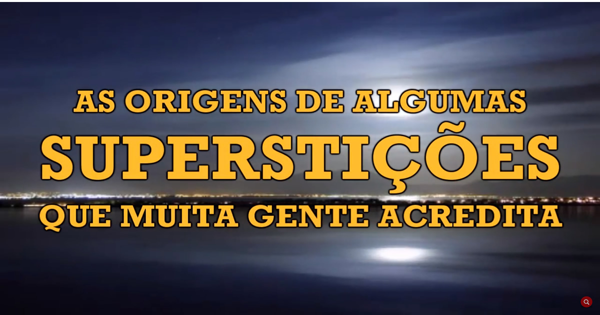 Descubra a origem de algumas superstições