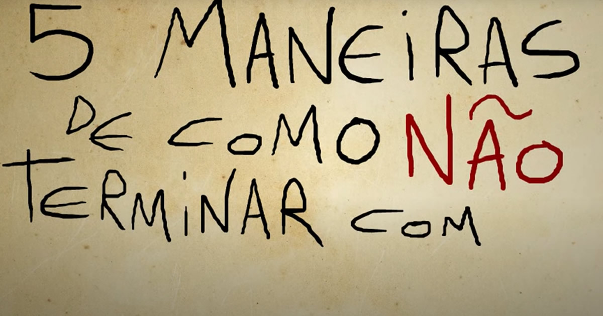 5 Maneiras de Como Não Terminar com a sua Namorada