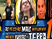 As Pessoas Mais Inteligentemente Burras da Terra 13 11