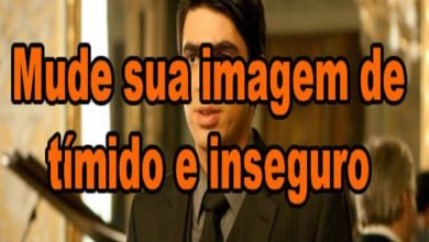 Mude sua imagem de tímido e inseguro 10