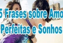 25 Frases sobre Amor, Perfeitas e Sonhos 30