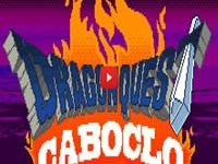 Dragon quest Caboclo 9