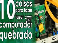 10 coisas para fazer com computador velho 10