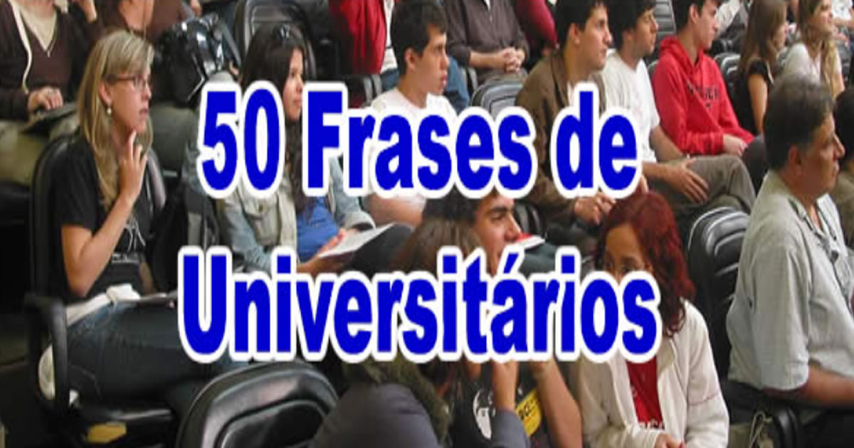 50 Frases de universitários