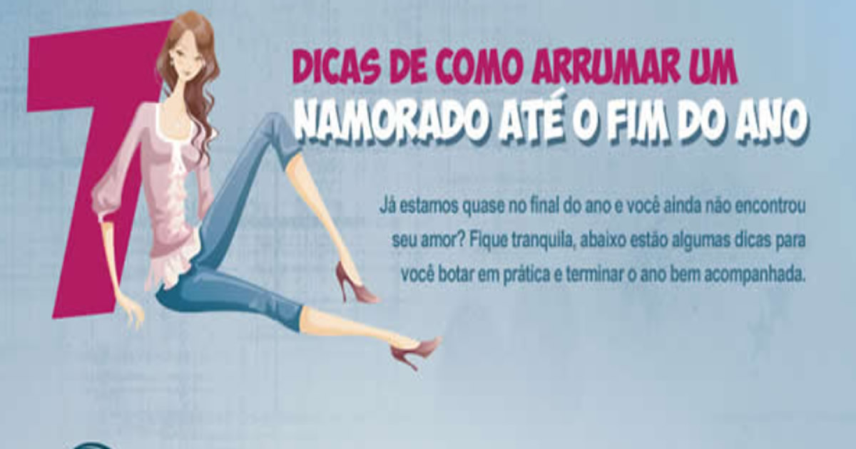 7 dicas de como arrumar um namorado antes do ano terminar
