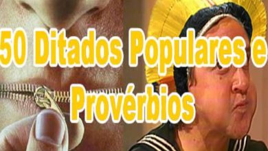 50 Ditados Populares e Provérbios 8