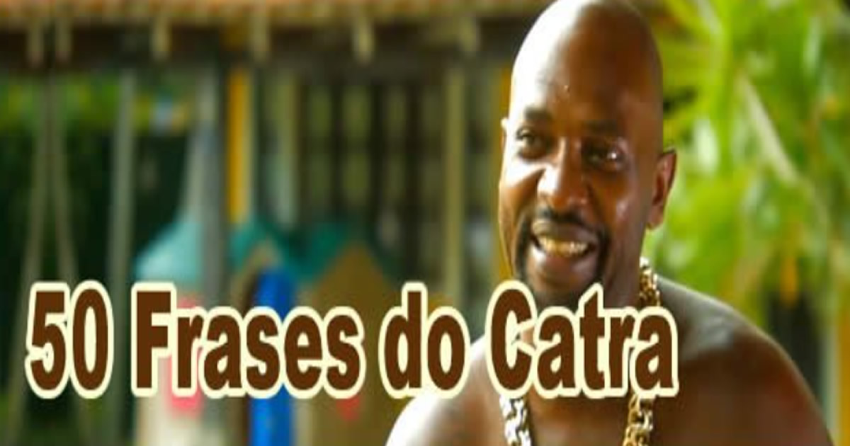 50 Frases do Catra