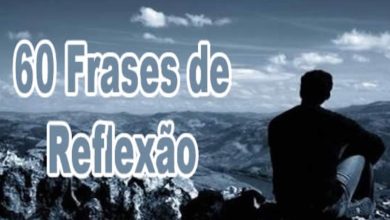 60 Frases de Reflexão 2