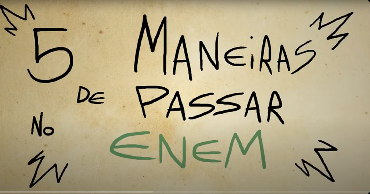 5 maneiras de passar no Enem