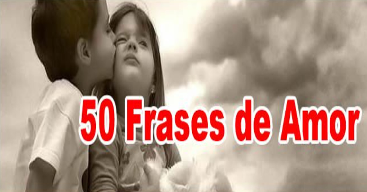 50 Frases de Amor