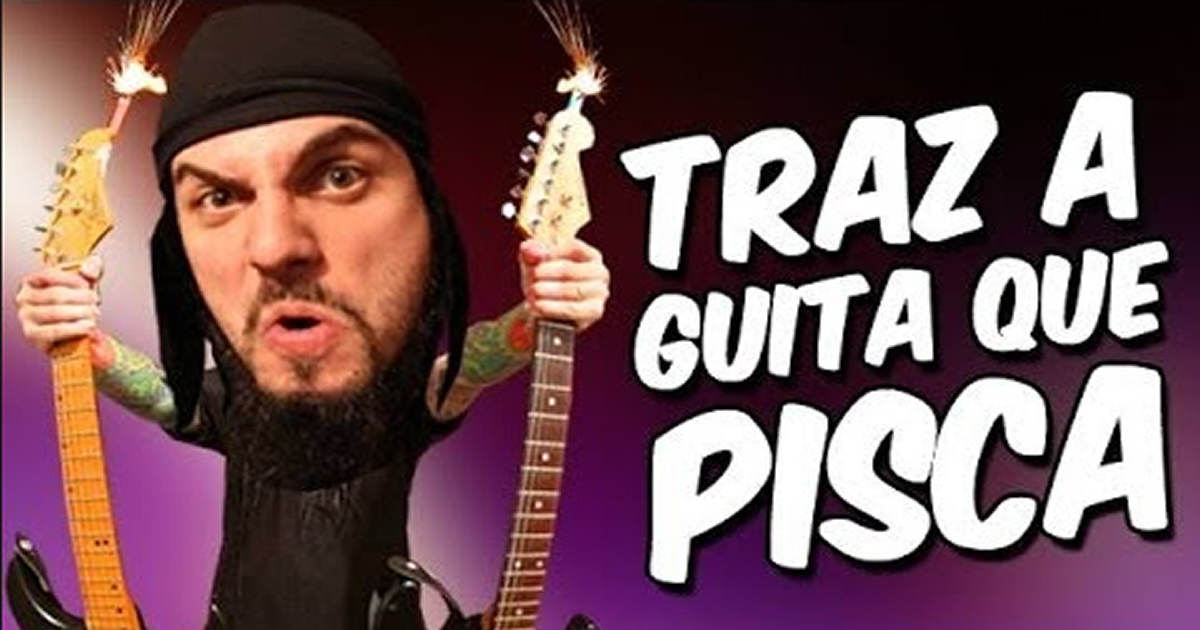 Traz a Guitarra que Pisca | O Metaleiro