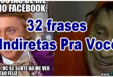 32 frases Indiretas Pra Você 13
