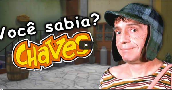 Curiosidades sobre Chaves