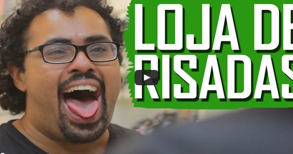 Loja de Risada 4