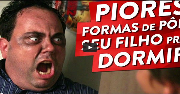 Piores formas de pôr seu filho pra dormir