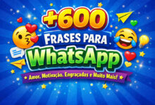 600 frases para whatsapp: status legais, motivação, amor e frases criativas 14