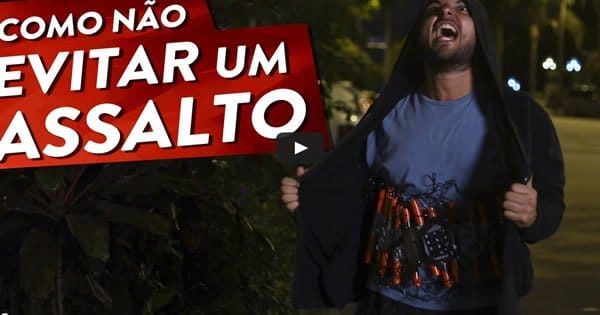 Como não evitar um assalto 4