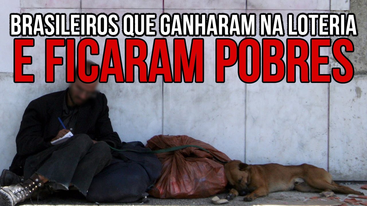 Brasileiros que ganharam na loteria e ficaram pobres