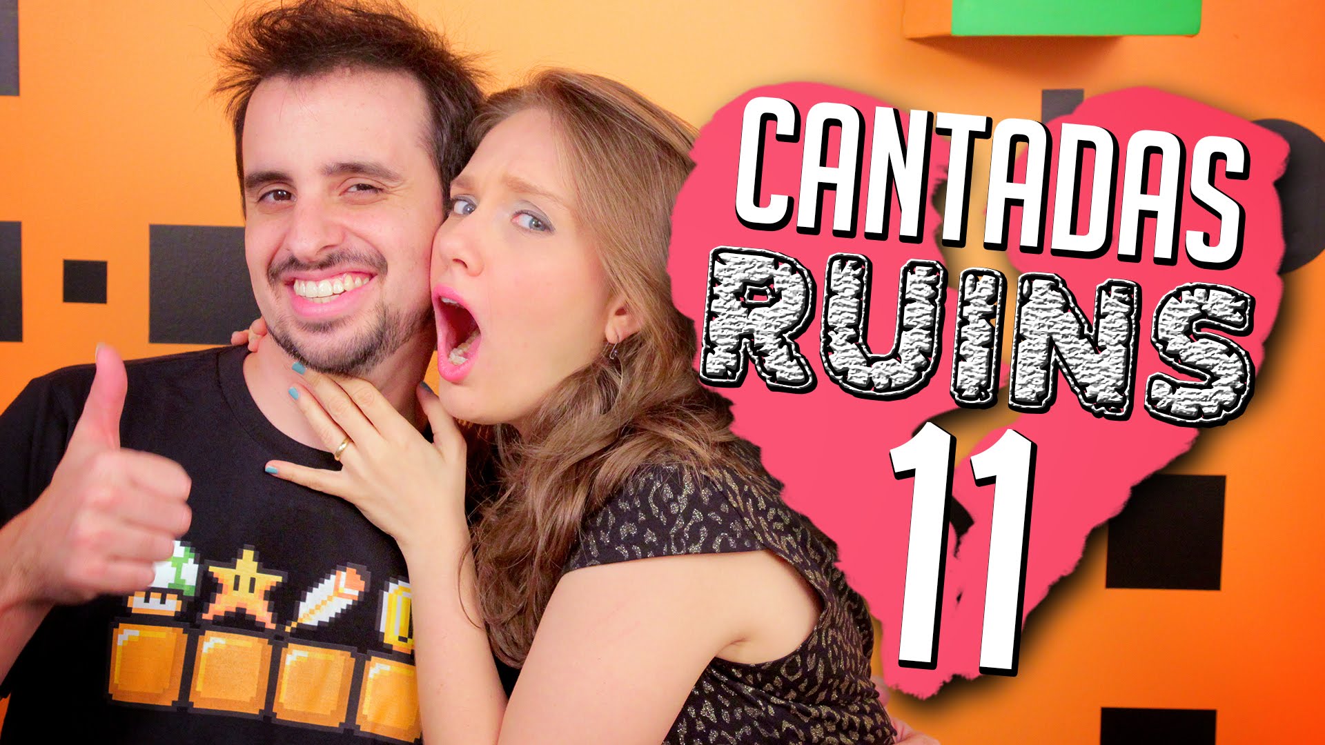 Cantadas Ruins #11