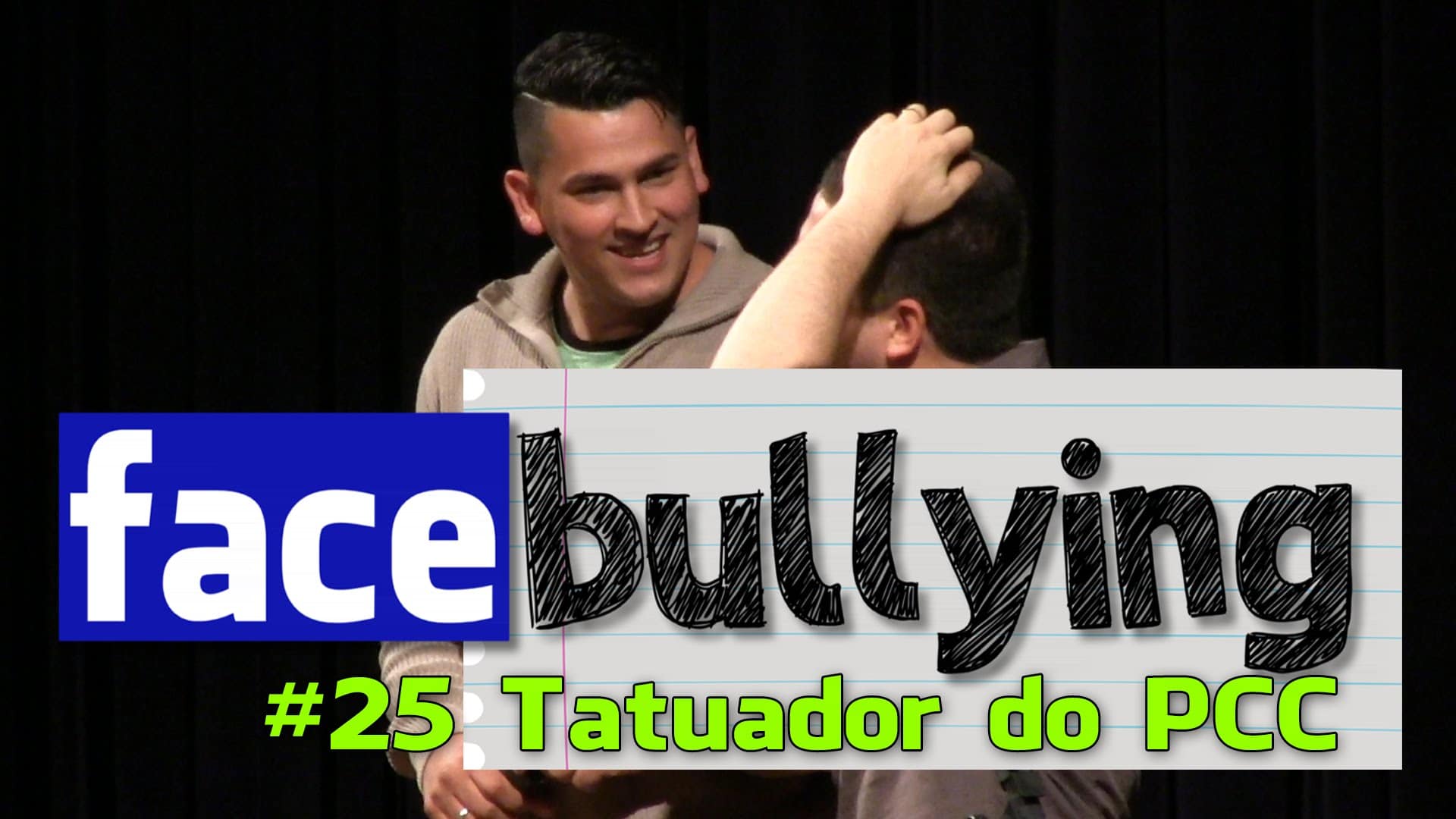 Facebullying – Tatuador do PCC
