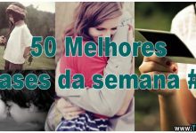 50 Melhores Frases da semana #04 8