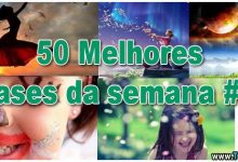 50 Melhores Frases da semana #07 12